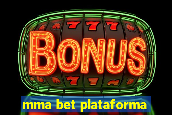 mma bet plataforma